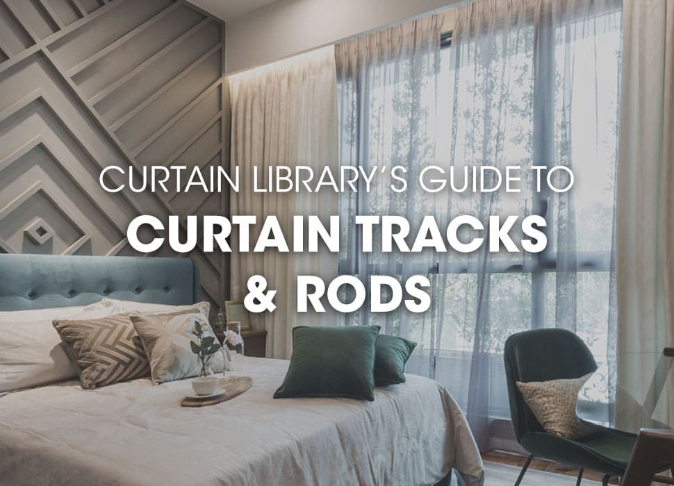 Curtain Library's Guide to Curtain Tracks & Rods