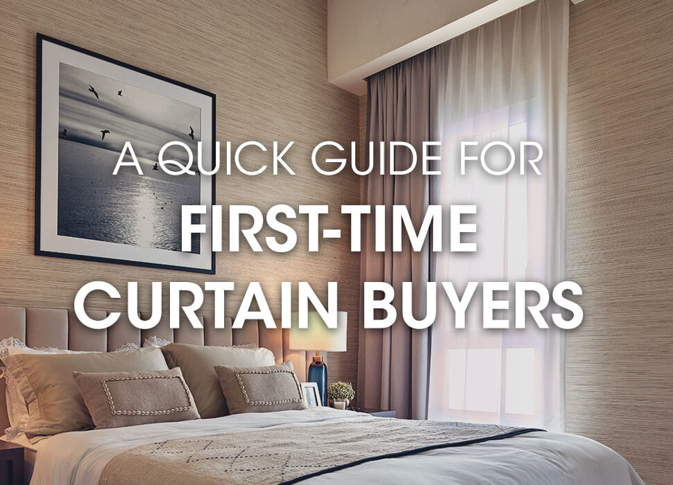 Curtain Library's Guide For First Time Curtain Buyers