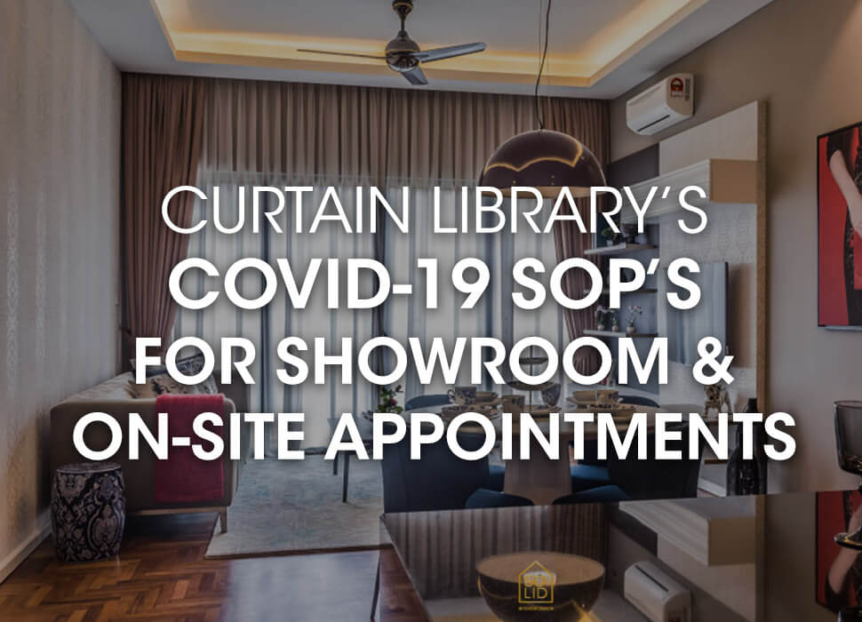 Curtain Library’s COVID-19 SOP’s for Showroom and On-Site Appointments